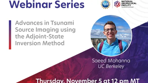 Webinar announcement for "Advances in Tsunami Source Imaging using the Adjoint-State Inversion Method." A headshot of presenter Saeed Mohanna is to the right. Along the bottom right is the date and time: Thursday, November 5 at 12 pm MT. 